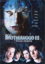 Watch The Brotherhood III: Young Demons 2KMovies