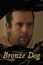 Watch Bronze Dog 2KMovies
