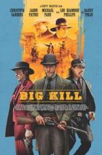 Watch Big Kill 2KMovies
