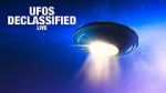 Watch UFOs: Declassified LIVE (TV Special 2021) 2KMovies