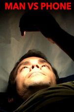 Watch MAN VS PHONE 2KMovies