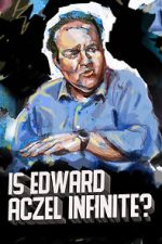 Watch Ed Aczel: Is Edward Aczel Infinite? (TV Special 2018) 2KMovies