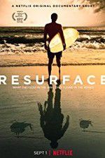Watch Resurface 2KMovies