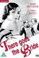 Watch There Goes the Bride 2KMovies