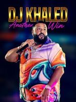Watch DJ Khaled: Another Win 2KMovies