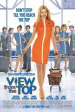 Watch View from the Top 2KMovies