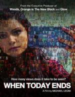 Watch When Today Ends 2KMovies