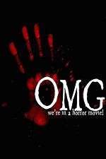 Watch OMG... We\'re in a Horror Movie 2KMovies