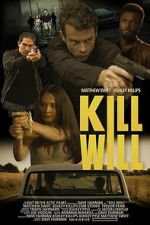 Watch Kill Will 2KMovies
