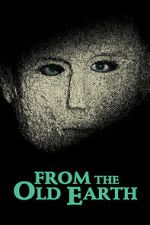 Watch From the Old Earth 2KMovies