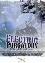Watch Electric Purgatory: The Fate of the Black Rocker 2KMovies