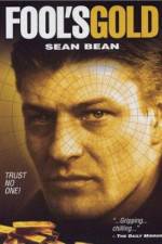 Watch Fool's Gold The Story of the Brink's-Mat Robbery 2KMovies