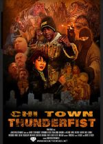 Watch Chi Town Thunderfist 2KMovies