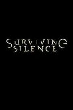 Watch Surviving Silence 2KMovies