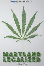 Watch Maryland Legalized 2KMovies