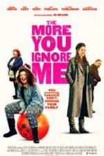 Watch The More You Ignore Me 2KMovies