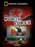 Watch National Geographic: Inside North Korea 2KMovies
