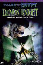 Watch Tales from the Crypt: Demon Knight 2KMovies