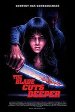 Watch The Blade Cuts Deeper 2KMovies