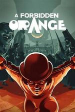Watch A Forbidden Orange 2KMovies