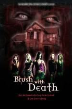 Watch A Brush with Death 2KMovies