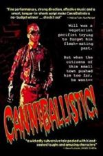 Watch CanniBallistic! 2KMovies