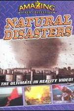 Watch Amazing Video Collection: Natural Disasters 2KMovies