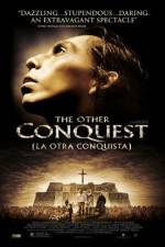 Watch La otra conquista 2KMovies