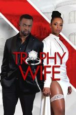 Watch Trophy Wife 2KMovies