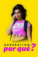 Watch Generation Por Qu? 2KMovies
