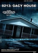 Watch 8213: Gacy House 2KMovies