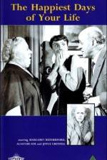 Watch The Happiest Days of Your Life 2KMovies