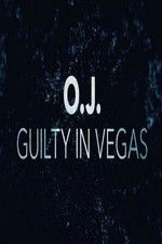 Watch OJ Guilty in Vegas 2KMovies