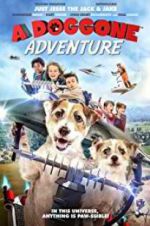 Watch A Doggone Adventure 2KMovies