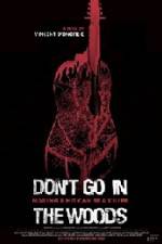 Watch Don't Go in the Woods 2KMovies