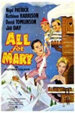Watch All for Mary 2KMovies