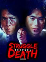 Watch Struggle Through Death 2KMovies