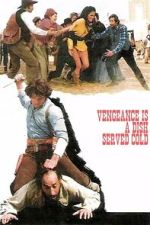 Watch Vengeance Is a Dish Served Cold 2KMovies