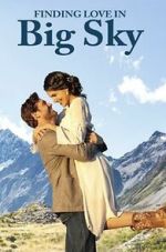 Watch Finding Love in Big Sky, Montana 2KMovies