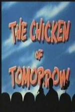 Watch The Chicken of Tomorrow - mst3k 2KMovies