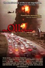 Watch The Oil Factor: Behind the War on Terror 2KMovies
