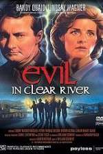 Watch Evil in Clear River 2KMovies