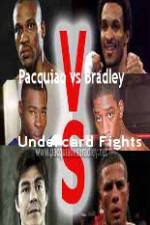 Watch Pacquiao  vs Bradley Undercard Fights 2KMovies