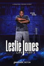 Watch Leslie Jones: Life Part 2 (TV Special 2025) 2KMovies