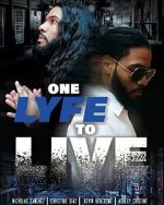 Watch One Lyfe to Life 2KMovies