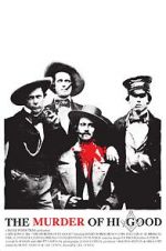 Watch The Murder of Hi Good 2KMovies