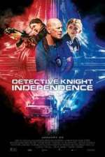 Watch Detective Knight: Independence 2KMovies