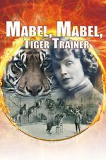Watch Mabel, Mabel Tiger Trainer 2KMovies