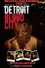 Watch Detroit Blood City 2KMovies