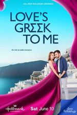 Watch Love\'s Greek to Me 2KMovies